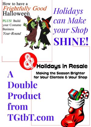 Have a Frightfully Good Halloween PLUS Holidays in Resale, a Double Product from Too Good to be Threw